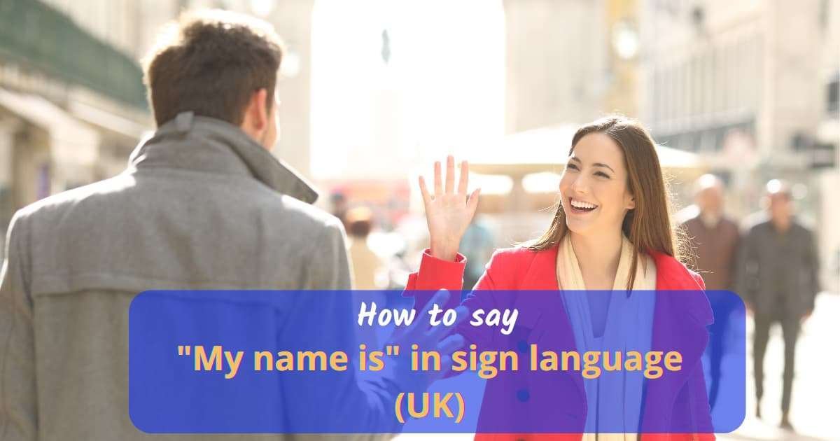 how-to-sign-my-name-is-in-sign-language-bsl-access-bsl