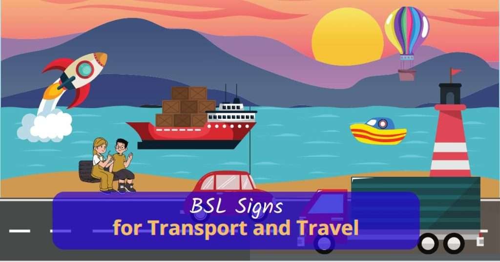 bsl signs for transport