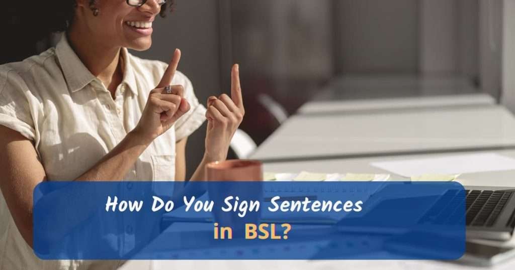 sign sentences in bsl